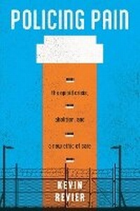 Enlarge image Cover: Policing Pain - New York University Press