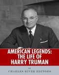 Cover: The Life of Harry Truman - Charles River Editors