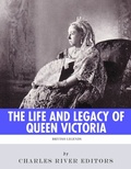 Bild: The Life and Legacy of Queen Victoria - Charles River Editors