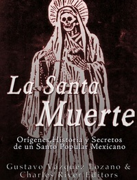 Abbildung von: La Santa Muerte - Charles River Editors