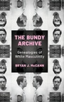 Cover: The Bundy Archive - University Press of Mississippi