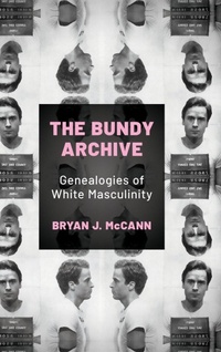 Enlarge image Cover: The Bundy Archive - University Press of Mississippi