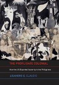 Enlarge image Cover: The Profligate Colonial - Cornell University Press