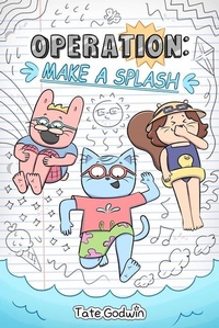 Enlarge image Cover: Operation: Make a Splash: Volume 2 - Andrews McMeel Publishing