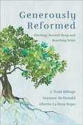 Cover: Generously Reformed - Baker Academic, Div of Baker Publishing Group