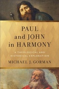 Cover: Paul and John in Harmony - Baker Academic, Div of Baker Publishing Group