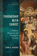 Cover: Friendship with Christ - Baker Academic, Div of Baker Publishing Group