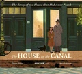 Cover: The House on the Canal: The Story of the House that Hid Anne Frank - Walker Studio