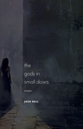 Cover: The Gods in Small Doses - University of Massachusetts Press