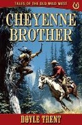 Cover: Cheyenne Brother - Caliber Books