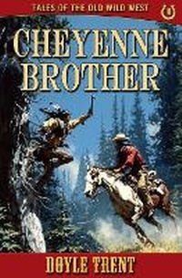 Enlarge image Cover: Cheyenne Brother - Caliber Books