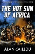 Cover: The Hot Sun of Africa - Caliber Books