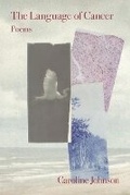 Cover: The Language of Cancer - Kelsay Books