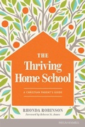 Cover: Thriving Homeschool, The - Focus on the Family Publishing
