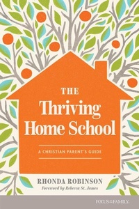 Enlarge image Cover: Thriving Homeschool, The - Focus on the Family Publishing