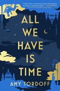 Enlarge image Cover: All We Have Is Time - Atria Books