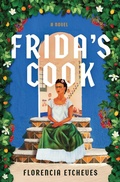 Cover: Frida's Cook - Atria/Primero Sueno Press