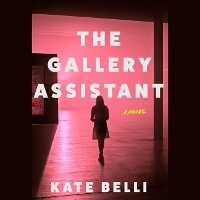 Enlarge image Cover: The Gallery Assistant - SIMON & SCHUSTER AUDIO