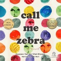 Enlarge image Cover: Call Me Zebra - Recorded Books, Inc.