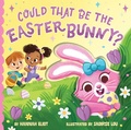 Cover: Could That Be the Easter Bunny? - Little Simon