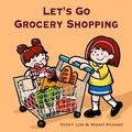 Cover: Let's Go Grocery Shopping - Cheerful Adventure Inc.