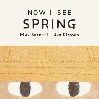 Enlarge image Cover: Now I See Spring - Tundra Books