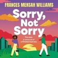 Cover: Sorry, Not Sorry - Boldwood Books Ltd