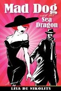 Cover: Mad Dog and the Sea Dragon - Inanna Publications & Education