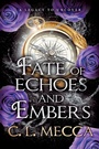Cover: Fate of Echoes and Embers - Boldwood Books Ltd