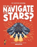 Cover: How Will We Navigate to the Stars? - Hungry Tomato Ltd