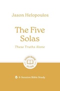 Cover: The Five Solas: These Truths Alone - The Good Book Company