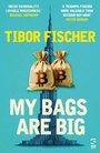Cover: My Bags Are Big - Salt Publishing
