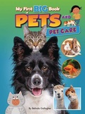 Cover: My First Big Book of Pets and Pet Care - Ruby Tuesday Books