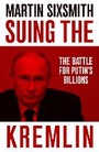 Cover: Suing the Kremlin - Swift Press