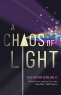 Cover: A Chaos of Light - Association for Scottish Literary Studies