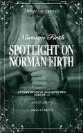 Cover: Sotlight on Norman Firth Volume 10 (contains Knight Errant and Passion's Victim) - Williams & Whiting