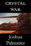 Cover: Crystal War - Zombies Need Brains LLC