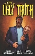 Cover: The Ugly Truth - Bad Dream Books