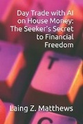 Cover: Day Trade with AI on House Money - Esther's Press