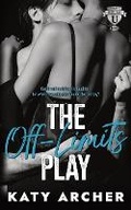 Cover: The Off-Limits Play - Archer Street Romance