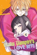 Cover: Otaku Vampire's Love Bite, Vol. 6: Volume 6 - Viz Media, Subs. of Shogakukan Inc