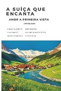 Cover: A Suica que Encanta - Europa Literatura Network