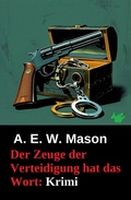 Cover: Der Zeuge der Verteidigung hat das Wort: Krimi - Uksak E-Books