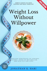Abbildung von: Weight Loss Without Willpower: - epubli