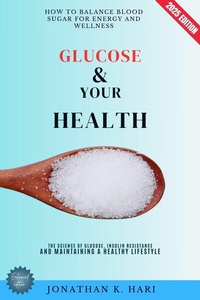 Abbildung von: Glucose & Your Health: - epubli