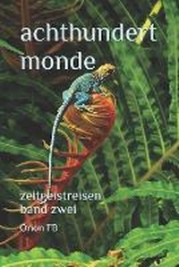 Abbildung von: Achthundert Monde - Frank&frei Verlag