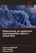 Cover: Zaburzenia ze spektrum neuromyelitis optica i uklad HLA - Wydawnictwo Nasza Wiedza