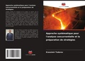 Cover: Approche systematique pour l'analyse concurrentielle et la preparation de strategies - Editions Notre Savoir