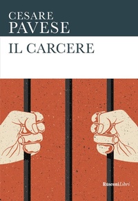 Abbildung von: Il carcere - Le opere di Cesare Pavese;Rusconi Libri