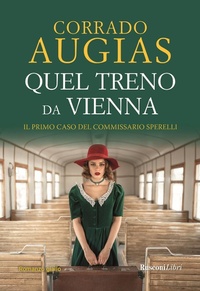 Abbildung von: Quel treno da Vienna - Rusconi Libri
